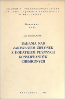 Badania nad zakiszaniem zielonek z dodatkiem płynnych konserwantów chemicznych