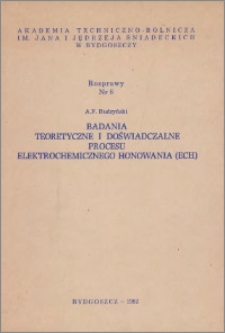 Badania teoretyczne i doświadczalne procesu elektrochemicznego honowania (ECH)