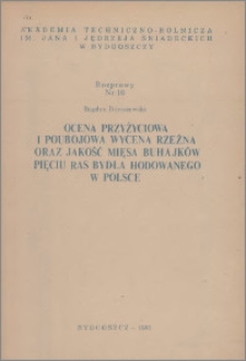 Ocena przyżyciowa i poubojowa wycena rzeźna oraz jakość mięsa buhajków pięciu ras bydła hodowanego w Polsce