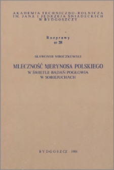 Mleczność merynosa polskiego w świetle badań pogłowia w Sobiejuchach