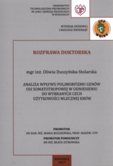 Analiza wpływu polimorfizmu genów osi somatotropowej w odniesieniu do wybranych cech użytkowości mlecznej krów