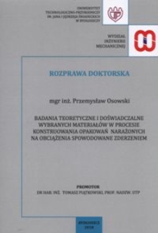 Badania teoretyczne i doświadczalne wybranych materiałów w procesie konstruowania opakowań narażonych na obciążenia spowodowane zderzeniem