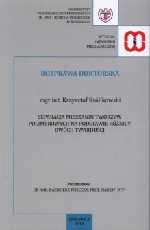 Separacja mieszanin tworzyw sztucznych na podstawie różnicy dwóch twardości