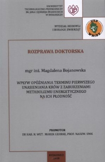 Wpływ opóźniania terminu pierwszego unasieniania krów z zaburzeniami metabolizmu energetycznego na ich płodność