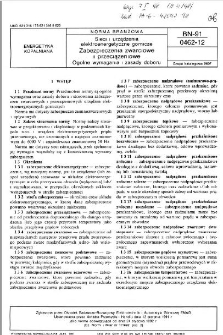 Sieci i urządzenia elektroenergetyczne górnicze - Zabezpieczenia zwarciowe i przeciążeniowe - Ogólne wymagania i zasady doboru BN-91/0462-12