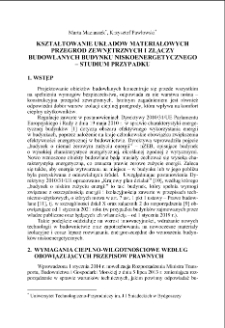 Kształtowanie układów materiałowych przegród zewnętrznych i złączy budowlanych budynku niskoenergetycznego – studium przypadku