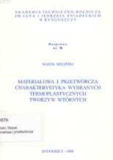 Materiałowa i przetwórcza charakterystyka wybranych termoplastycznych tworzyw wtórnych