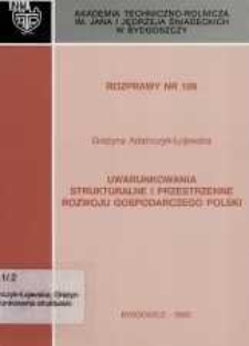 Uwarunkowania strukturalne i przestrzenne rozwoju gospodarczego Polski