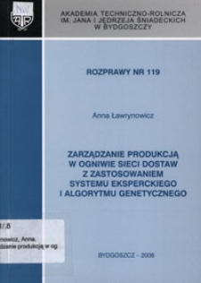 Zarządzanie produkcją w ogniwie dostaw z zastosowaniem systemu eksperckiego i algorytmu genetycznego