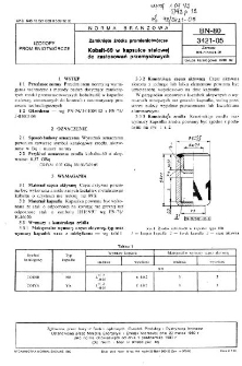 Zamknięte źródła promieniotwórcze - Kobalt-60 w kapsułce stalowej do zastosowań przemysłowych BN-80/3421-05