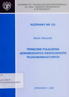 Termiczne połączenia jednomodowych światłowodów telekomunikacyjnych