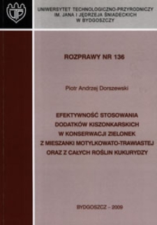 Efektywność stosowania dodatków kiszonkarskich w konserwacji zielonek z mieszanki motylkowato-trawiastej oraz z całych roślin kukurydzy