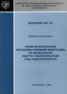 Próba wykorzystania mechanizmu przemiany bainitycznej do modelowania kinetyki i mikrostruktury stali niskostopowych