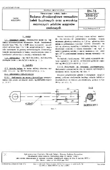 Nieniszczące metody badań - Badania ultradźwiękowe wieszaków belek bujakowych oraz wieszaków mazniczych wózków wagonów osobowych BN-76/3518-02 Arkusz 07