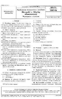 Opakowania transportowe metalowe - Skrzynki z blachy aluminiowej - Wymagania i badania BN-73/5049-04