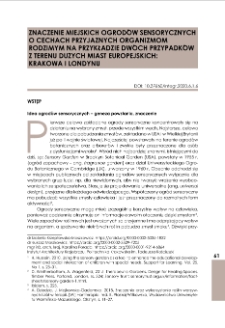 Znaczenie miejskich ogrodów sensorycznych o cechach przyjaznych organizmom rodzimym na przykładzie dwóch przypadków z terenu dużych miast europejskich: Krakowa i Londynu