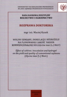 Wpływ odmiany, inokulacji i hydrożelu na plonowanie i jakość nasion konwencjonalnej soi (Glycine max (L.) Merr.)