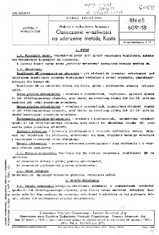 Materiały wybuchowe kruszące - Oznaczanie wrażliwości na uderzenie metodą Kasta BN-65/6091-18