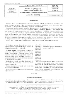 Środki do pielęgnacji samochodów i motocykli - Metody badań własności użytkowych - Zakres normy BN-74/6154-01 Arkusz 00