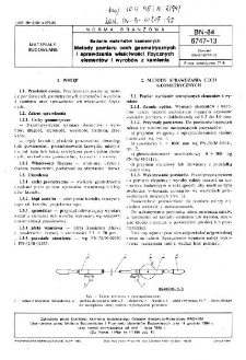 Badanie materiałów kamiennych - Metody pomiaru cech geometrycznych i sprawdzania właściwości fizycznych elementów i wyrobów z kamienia BN-84/6747-13