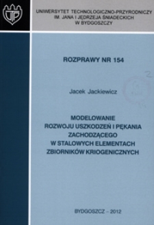 Modelowanie rozwoju uszkodzeń i pękania zachodzącego w stalowych elementach zbiorników kriogenicznych