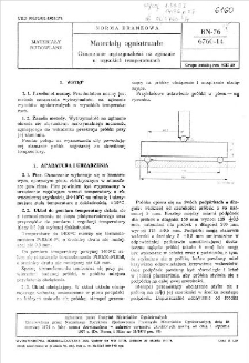 Materiały ogniotrwałe - Oznaczanie wytrzymałości na zginanie w wysokich temperaturach BN-76/6760-14