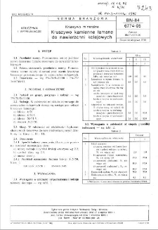 Kruszywo mineralne - Kruszywo kamienne łamane do nawierzchni kolejowych BN-84/6774-05