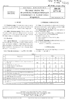 Surowce skalne lite do produkcji kruszyw łamanych stosowanych w budownictwie drogowym BN-86/6774-06