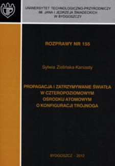 Propagacja i zatrzymywanie światła w czteropoziomowym ośrodku atomowym o konfiguracji trójnoga