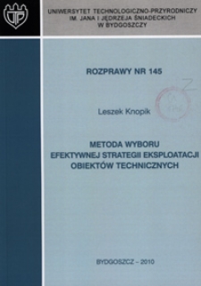 Metoda wyboru efektywnej startegii eksploatacji obiektów technicznych