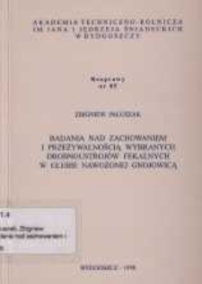 Badania nad zachowaniem i przeżywalnością wybranych drobnoustrojów fekalnych w glebie nawożonej gnojowicą