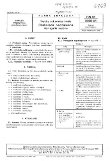 Wyroby cukiernicze trwałe - Czekolada nadziewana - Wymagania wspólne BN-81/8095-04