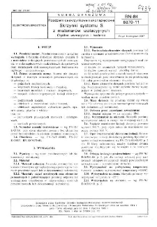 Rozdzielnice skrzynkowe niskonapięciowe - Skrzynki systemu S z materiałów izolacyjnych - Ogólne wymagania i badania BN-84/8870-11