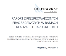 Opracowanie nowej mieszanki tworzywa biodegradowalnego do zastosowania w opakowaniach dla branży farmaceutycznej : raport z przeprowadzonych prac badawczych [Etap I-III]