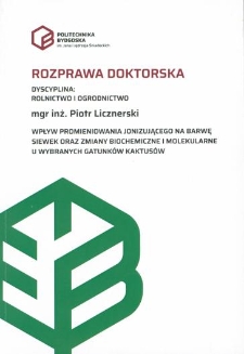 Wpływ promieniowania jonizującego na barwę siewek oraz zmiany biochemiczne i molekularne u wybranych gatunków kaktusów