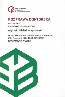 Ocena potrzeb i efektów nawadniania soi (Glycine max (L.) Merill) na obszarze deficytowym w wodę