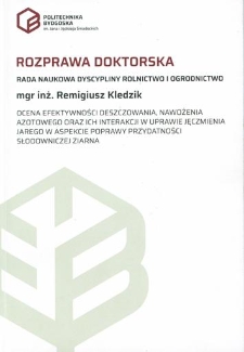 Ocena efektywności deszczowania, nawożenia azotowego oraz ich interakcji w uprawie jęczmienia jarego w aspekcie poprawy przydatności słodowniczej ziarna