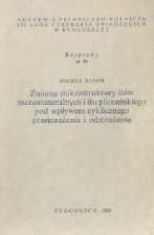 Zmiana mikrostruktury iłów monomineralnych i iłu plioceńskiego pod wpływem cyklicznego przemrażania i odmrażania