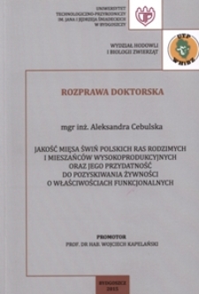 Jakość mięsa świń polskich ras rodzimych i mieszańców wysokoprodukcyjnych oraz jego przydatność do pozyskiwania żywności o właściwościach funkcjonalnych