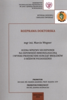 Ocena wpływu szczepionek na odpowiedź immunologiczną i wyniki produkcyjne kurcząt brojlerów o różnym pochodzeniu