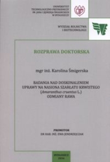 Badania nad doskonaleniem uprawy na nasiona szarłatu krwistego (Amaranthus cruentus L.) odmiany Rawa
