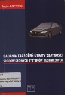 Badania zagrożeń utraty zdatności środowiskowych systemów technicznych