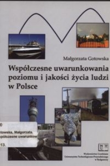 Współczesne uwarunkowania poziomu i jakości życia ludzi w Polsce