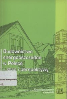 Budownictwo energooszczędne w Polsce : stan i perspektywy