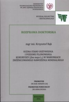 Ocena stanu odżywienia i poziomu plonowania kukurydzy (Zea mays L.) w warunkach zróżnicowanego nawożenia mineralnego